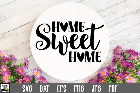 Download Home Sweet Home SVG File - Svg Collection