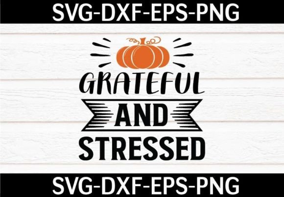 Download Grateful and Stressed SVG Design - Svg Collection