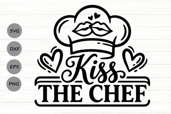 Download Kiss the Chef Svg. - Svg Collection