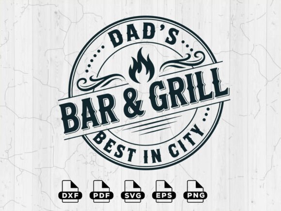 Download BBQ SVG, Dad's Bar and Grill Cut Files - Svg Collection
