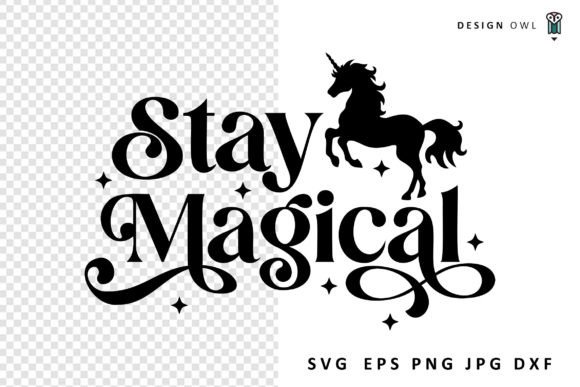 Download Stay Magical - Unicorn SVG - Svg Collection